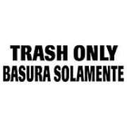 Trash Only Identification Decals for Waste Containers, Bi-Lingual 1/ea